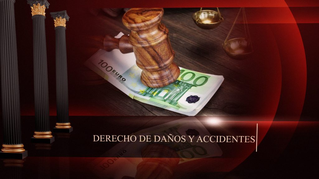 Derecho de Daños &amp; Accidentes